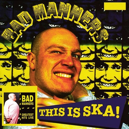 This Is Ska! / Greatest Hits Live Bad Manners