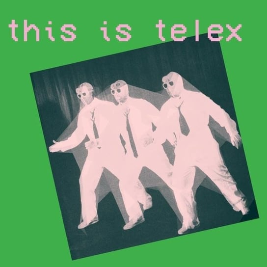 This Is Telex Telex