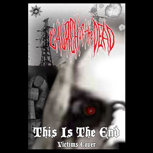 This Is The End Church of the Dead
