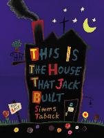 This Is the House That Jack Built Taback Simms
