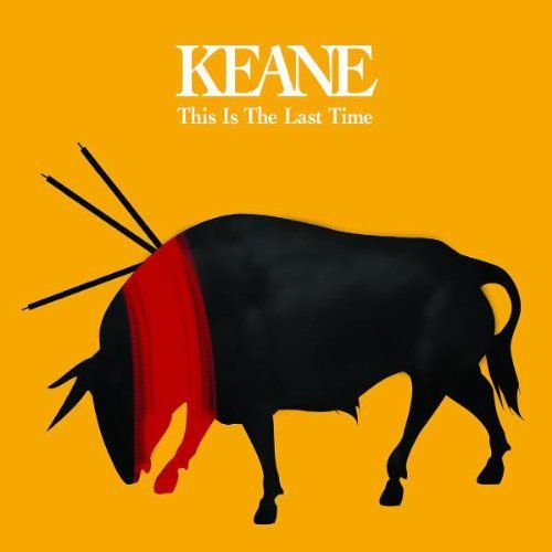 This Is The Last Time Keane