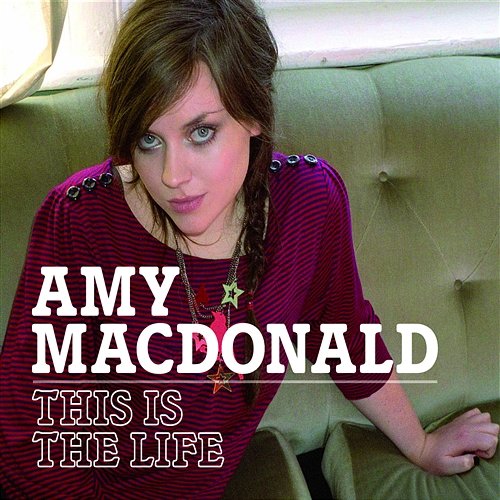 This Is The Life Amy Macdonald