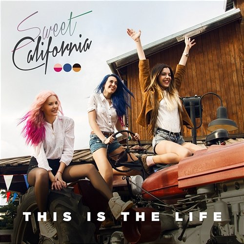 This is the life Sweet California
