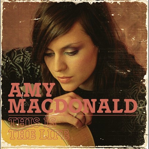 This is The Life Amy Macdonald