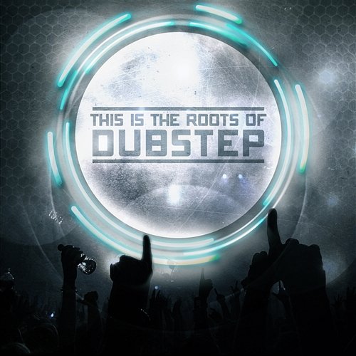 THIS IS THE ROOTS OF DUBSTEP VOL. 1 Various Artists