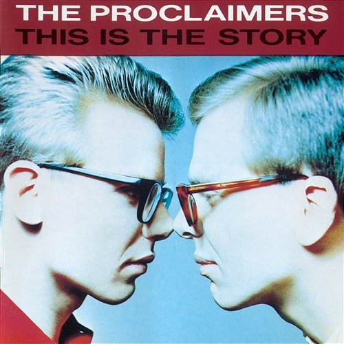 This Is the Story The Proclaimers