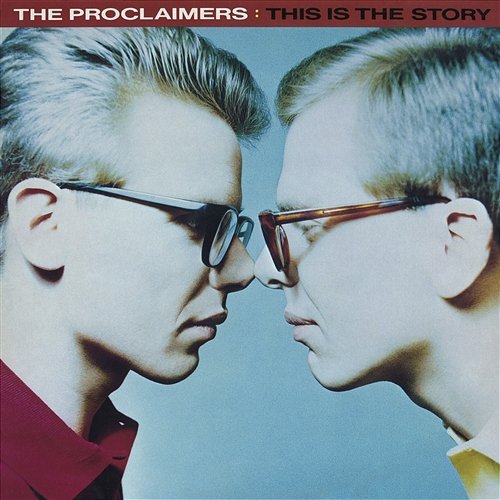 This Is the Story The Proclaimers