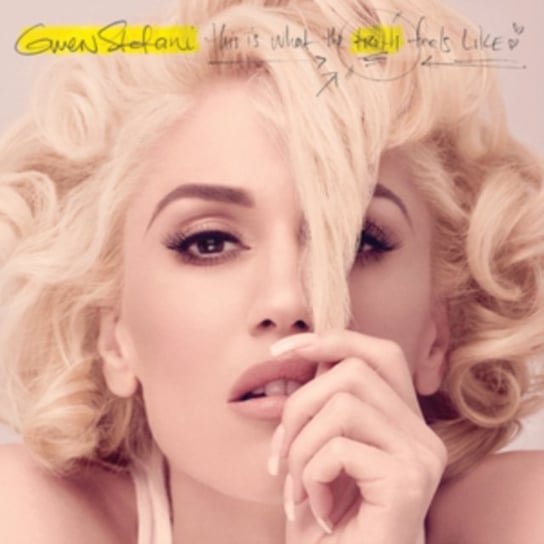 This Is What The Truth Feels Like Stefani Gwen