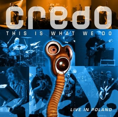 This Is What We Do – Live in Poland Credo