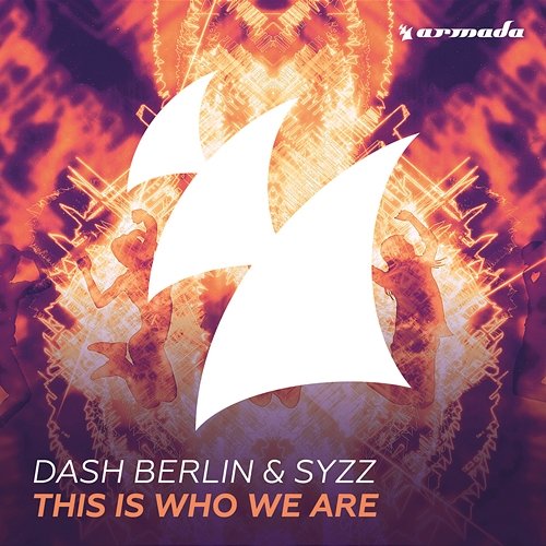 This Is Who We Are Dash Berlin, Syzz