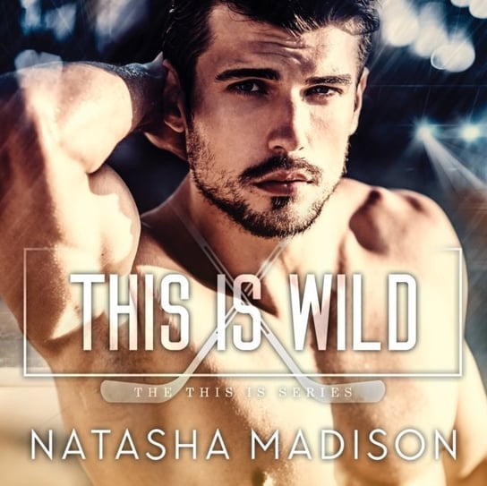 This is Wild Natasha Madison, Melissa Moran, Adam Jameson
