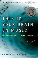 This Is Your Brain on Music: The Science of a Human Obsession Levitin Daniel J.