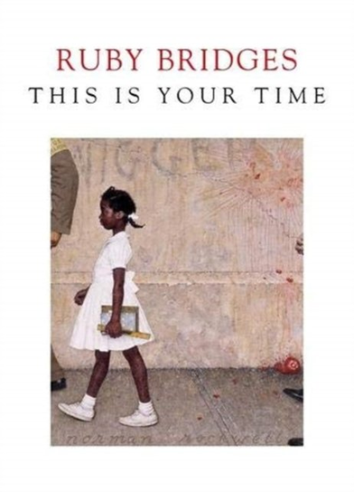 This is Your Time Ruby Bridges