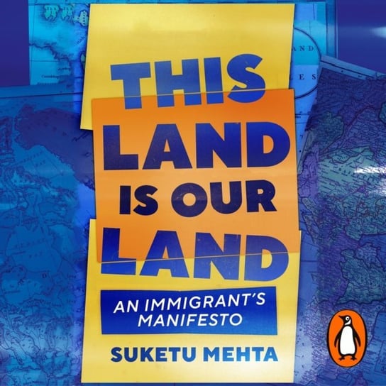 This Land Is Our Land Mehta Suketu
