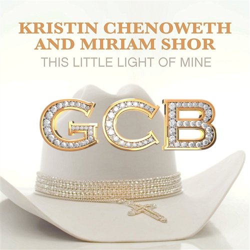 This Little Light of Mine Kristin Chenoweth and Miriam Shor