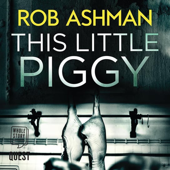 This Little Piggy Rob Ashman