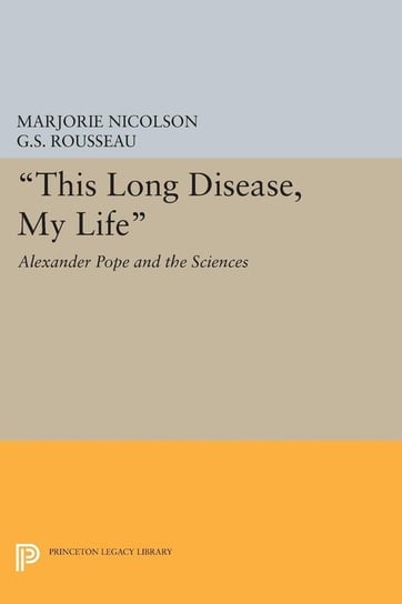 This Long Disease, My Life Nicolson Marjorie Hope