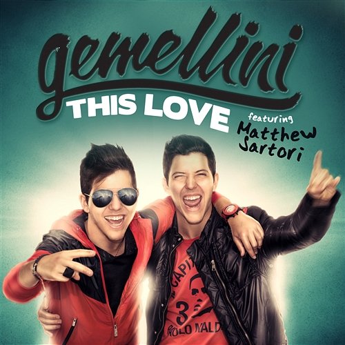 This Love Gemellini feat. Matthew Sartori