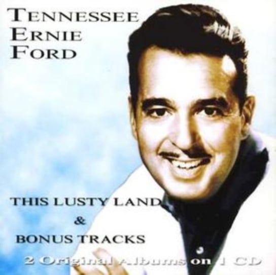 This Lusty Land Tennessee Ernie Ford