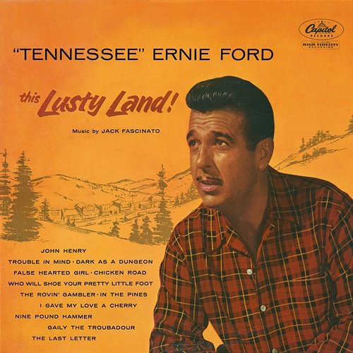 This Lusty Land! Tennessee Ernie Ford