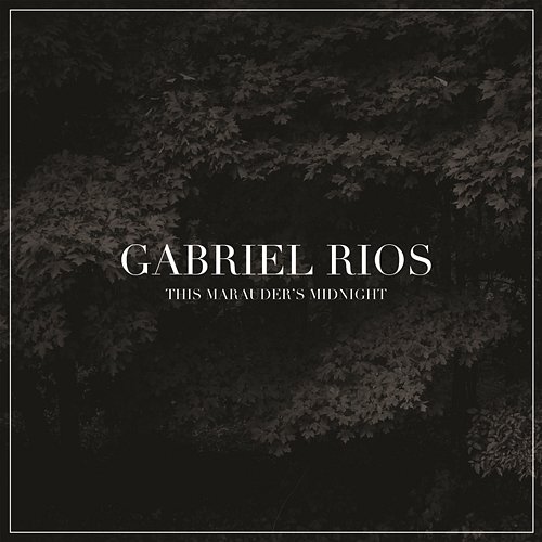 This Marauder's Midnight Gabriel Rios