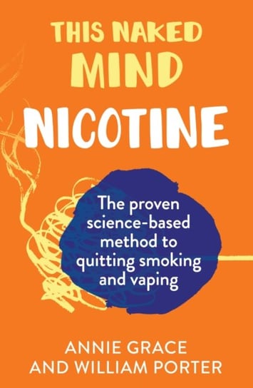 This Naked Mind: Nicotine Grace Annie