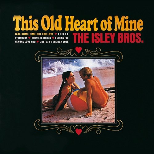 This Old Heart Of Mine The Isley Brothers