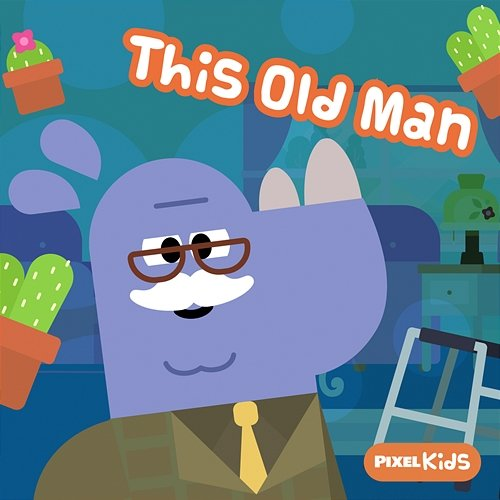 This Old Man Pixel Kids
