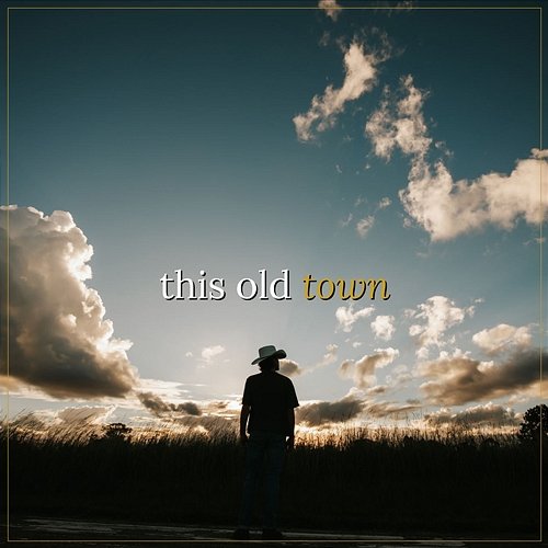 This Old Town Eli Fahey
