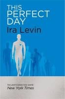 This Perfect Day Levin Ira