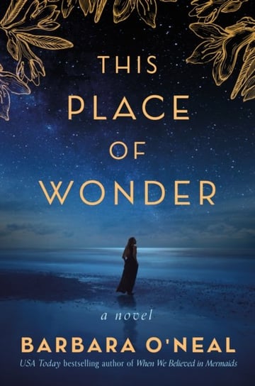 This Place of Wonder A Novel Barbara O’Neal