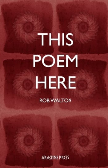 This Poem Here Rob Walton