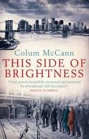 This Side of Brightness Mccann Colum