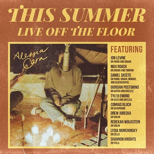 This Summer: Live Off The Floor Alessia Cara