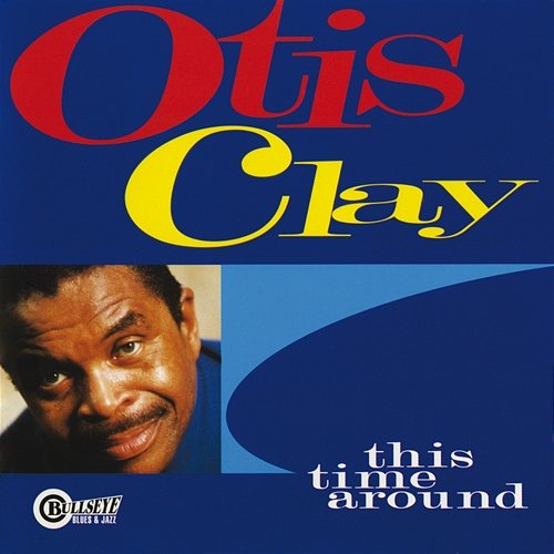 This Time Around Otis Clay