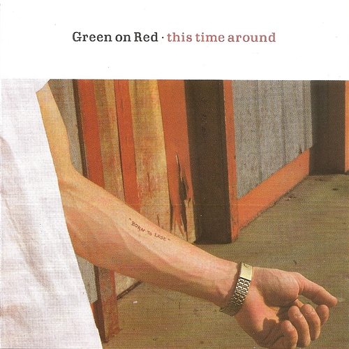 This Time Around Green On Red