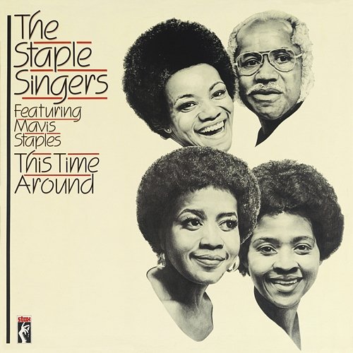 This Time Around The Staple Singers