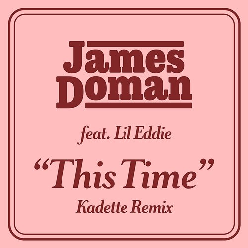This Time James Doman feat. Lil Eddie