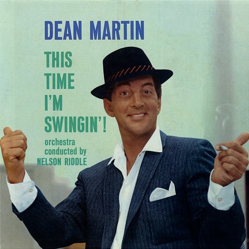 This Time I'm Swingin' Dean Martin