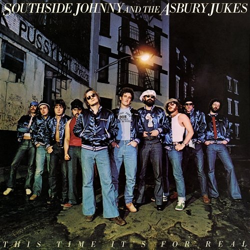 This Time It's for Real Southside Johnny And The Asbury Jukes