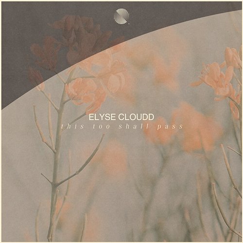 This Too Shall Pass Elyse Cloudd