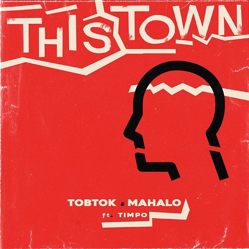 This Town Tobtok & Mahalo