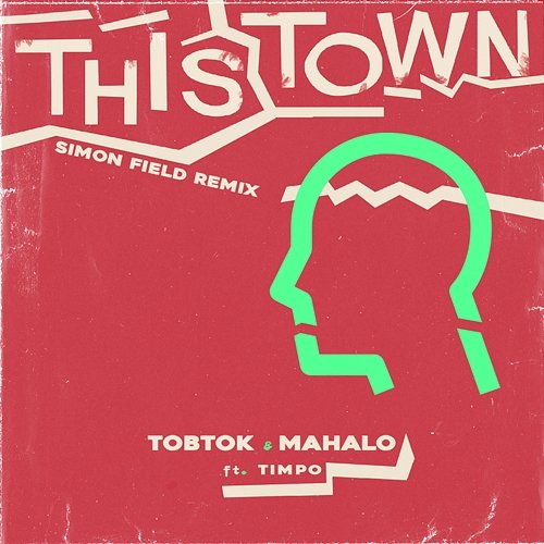 This Town Tobtok & Mahalo feat. Timpo