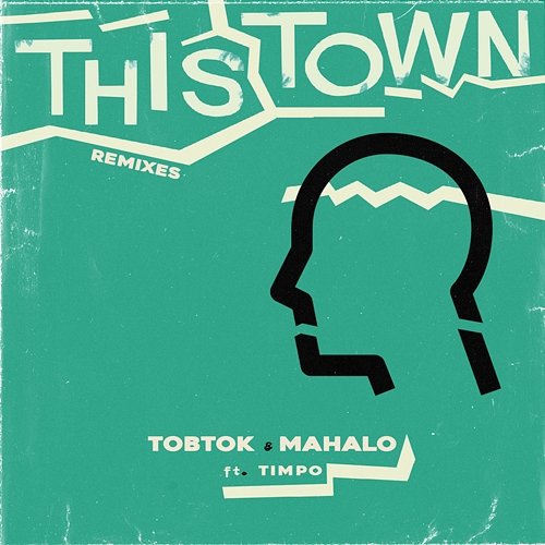 This Town Tobtok & Mahalo feat. Timpo