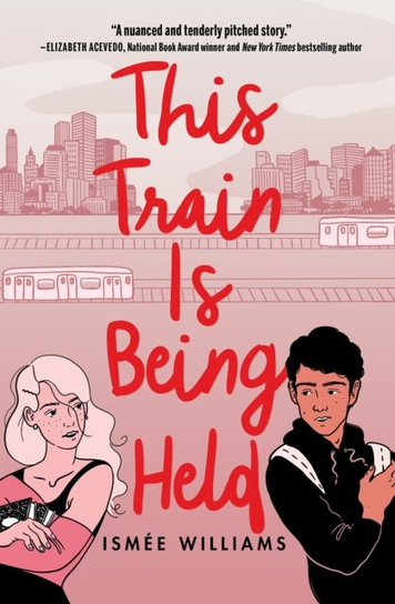 This Train Is Being Held Ismee Williams
