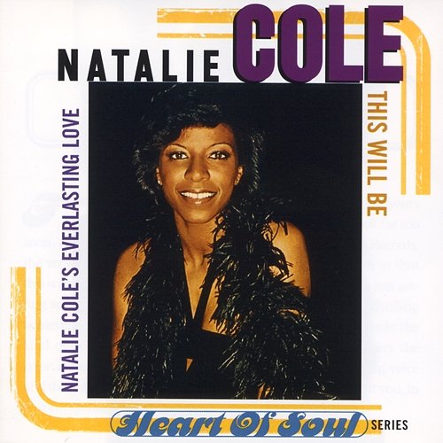 This Will Be: Natalie Cole's Everlasting Love Natalie Cole