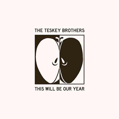 This Will Be Our Year The Teskey Brothers