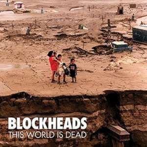 This World Is Dead Blockheads