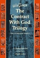 Thje 'Contract with God' Trilogy Eisner Will