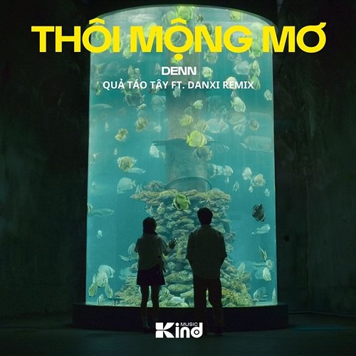 Thôi Mộng Mơ DENN